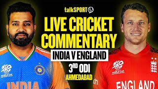 LIVE India v England 3rd ODI Ahmedabad  talkSPORT Cricket [upl. by Leacim183]