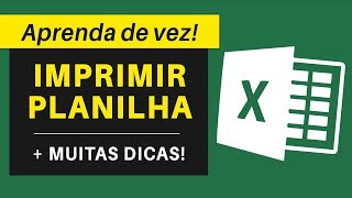 Como IMPRIMIR Planilha do Excel com Facilidade  MUITAS DICAS [upl. by Cletus]