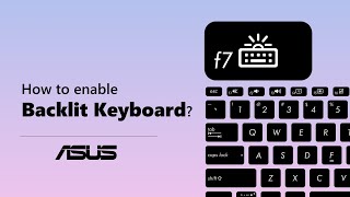 How to enable ASUS Notebook Backlit Keyboard  ASUS SUPPORT [upl. by Ysus]