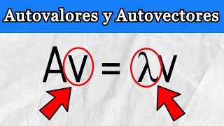 AUTOVALORES y AUTOVECTORES de una MATRIZ  Conceptos y Ejemplos [upl. by Wilhelm88]