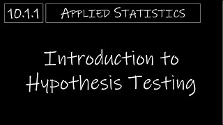 Statistics  1011 Introduction to Hypothesis Testing [upl. by Adnolehs449]