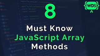 8 Must Know JavaScript Array Methods [upl. by Navar463]