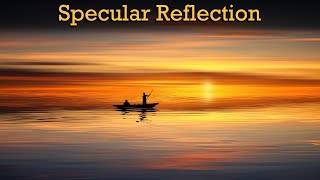 What is Specular Reflection [upl. by Felicia320]