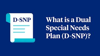 What Are Dual Special Needs Plans DSNP [upl. by Anomas723]