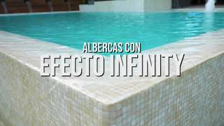 Piscinas con EFECTO INFINITY  Albercas Aqua [upl. by Arrac]