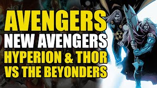 Hyperion amp Thor vs The Beyonders AvengersNew Avengers Conclusion When Gods Fall  Comics Explained [upl. by Massiw244]