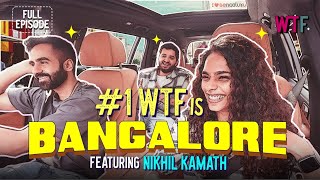 WTF is Bangalore ft Nikhil Kamath [upl. by Darren]