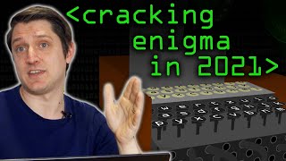 Cracking Enigma in 2021  Computerphile [upl. by Hiroshi]