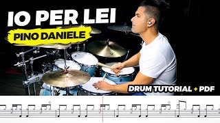 IO PER LEI  Drum Tutorial  PDF Pino Daniele  MKatchè [upl. by Nova]