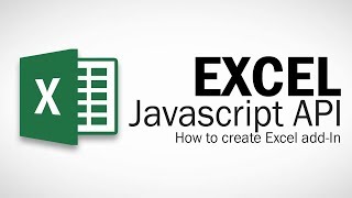 Excel Javascript API  Introduction [upl. by Staford]