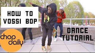 How To Vossi Bop Dance Tutorial  Chop Daily [upl. by Ehtnax]