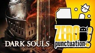 DARK SOULS Zero Punctuation [upl. by Niles]