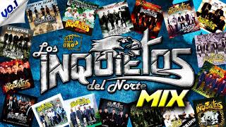 Los Inquietos Del Norte  CORRIDOS MIX [upl. by Gnim]