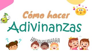 Cómo hacer adivinanzas  Educación Primaria [upl. by Schlessinger917]