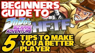 BEGINNERS GUIDE TO JOJO HFTF  5 Tips to Make You a Better Player [upl. by Gabriela582]