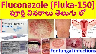 Fluconazole Fluka  150 Tablet in Telugu Uses Dosage Working Side effects Precautions [upl. by Ninnahc]