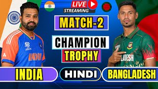 LIVE IND VS BAN TODAY  live champion tophy  1st innings [upl. by Ainesey]