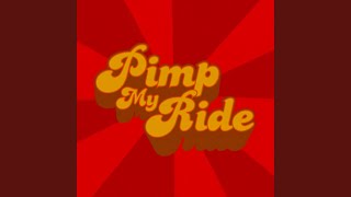 Pimp My Ride Official Theme [upl. by Ronny]