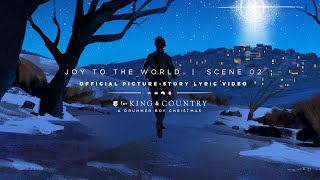 for KING  COUNTRY  Joy To The World  Official PictureStory Lyric Video  SCENE 02 [upl. by Florina]