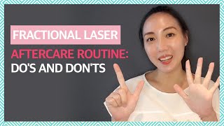 Fractional Laser Treatment Aftercare Dos and Donts amp Recommended Skincare Ingredients [upl. by Akirahs]