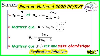 Suites Numériques  Suite Récurrente  Suite Géométrique  Examen National 2020  2 Bac Sex [upl. by Gerardo]