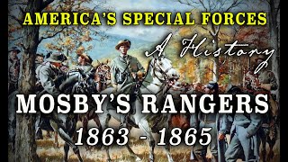 Colonel John S Mosbys Confederate Cavalry Rangers  A Civil War History [upl. by Lorinda765]