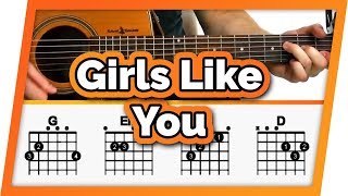 Girls Like You Guitar Tutorial Maroon 5 Easy Chords Guitar Lesson [upl. by Lehplar]