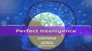 Perfect Intelligence Subliminal [upl. by Amethist38]