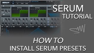 How To Install a Serum Preset  Serum Tutorial [upl. by Riccio632]