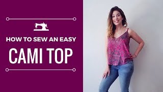 Sewing Tutorial Cami Top Easy for Beginners [upl. by Ami526]