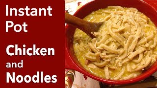 Instant Pot Chicken and Noodles [upl. by Harihs]