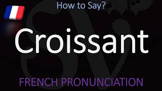 How to Pronounce Croissant CORRECTLY  Food Pronunciation [upl. by Ylremik]