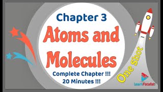 Class 9 Chapter 3 Atoms and Molecules OneShot in 20 Minutes   LearnFatafat [upl. by Iah461]