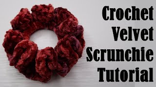 Crochet Velvet Scrunchie  TUTORIAL  DIY [upl. by Miharbi]