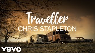 Chris Stapleton  Traveller Lyrics [upl. by Crispin]