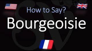 How to Pronounce Bourgeoisie CORRECTLY French amp English Pronunciation [upl. by Aseret]