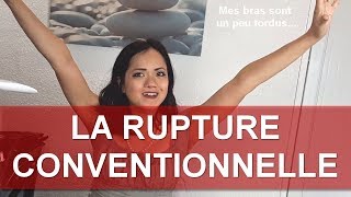 LES RUPTURES CONVENTIONNELLES  vieprofessionnellefr [upl. by Carissa85]