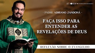 Homilia Diária  Liturgia de Hoje Palavra do Dia  Padre Adriano Zandoná [upl. by Ojok59]