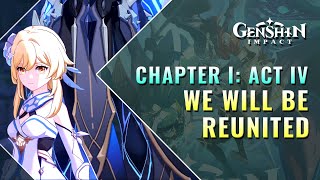 We Will Be Reunited Full Story  Archon Quest Chapter I Act IV  Genshin Impact [upl. by Halilak]