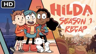 Hilda Season 1 Recap [upl. by Zarger]