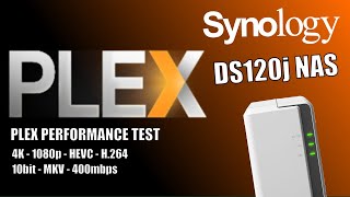 Synology DS120j NAS Plex 1080p amp 4K Plex Tests [upl. by Ayomat]