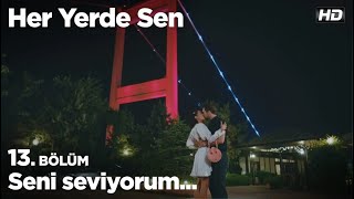 Seni seviyorum Her Yerde Sen 13 Bölüm [upl. by Ralston19]