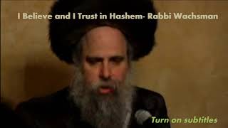 I Believe and I Trust in Hashem  Rabbi Ephraim Wachsman [upl. by Monte]