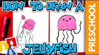 How To Draw A Jellyfish  Preschool [upl. by Gnourt]