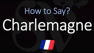 How to Pronounce Charlemagne CORRECTLY English amp French Pronunciation [upl. by Megargee222]