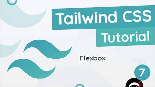 Tailwind CSS Tutorial 7  Using Flexbox [upl. by Myles]