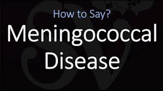 How to Pronounce Meningococcal Disease CORRECTLY Meaning amp Pronunciation [upl. by Seidule]