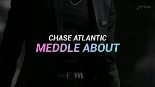 Chase Atlantic  Meddle About Sub Español [upl. by Kristoffer]