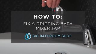 How To Fix A Dripping Bath Mixer Tap  Big Bathroom Shop [upl. by Iona213]