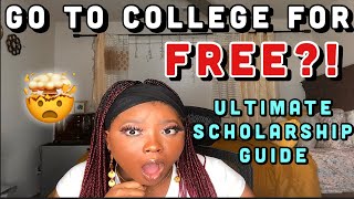 Go to College for FREE The Ultimate Scholarship GuideScholarships to Apply ToScholarships 101 [upl. by Allen976]